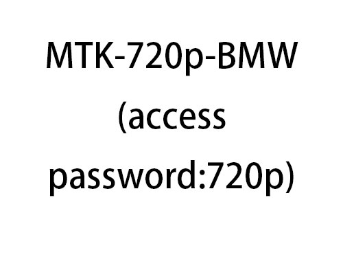 MTK-720p-BMW(access password:720p)