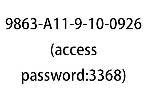 9863-A11-9-10-0926(access password:3368)