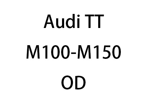 Audi TT M100-M150 OD