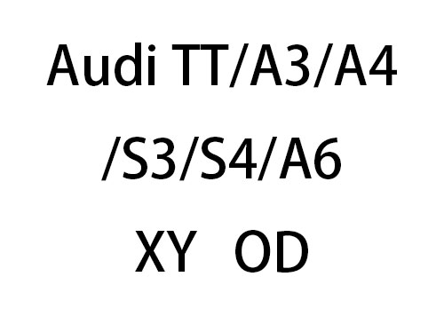 Audi TT A3/A4/S3/S4/A6 XY OD