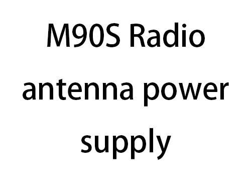 M90S Radio antenna power supply