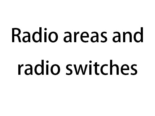 TS10-TS18 Radio areas and radio switches