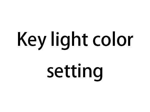 TS10-TS18 Key light color setting